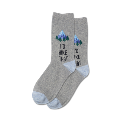 Pair of gray crew socks with a light blue heel and toe. A small mountain scene and 'I'd Hike That' are embroidered on the socks.
