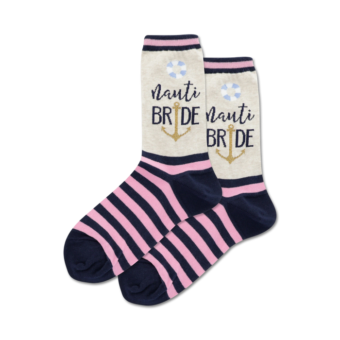 Pair of women's crew socks. Pink and navy blue stripes, with a cream-colored section that says 'Nauti Bride' with an anchor and life preserver. }}