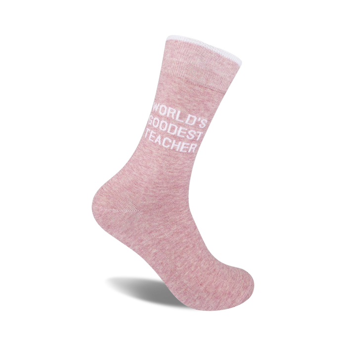 A pair of blush-pink crew socks with the text 'World's Goodest Teacher' in white.  Soft, comfy cotton.