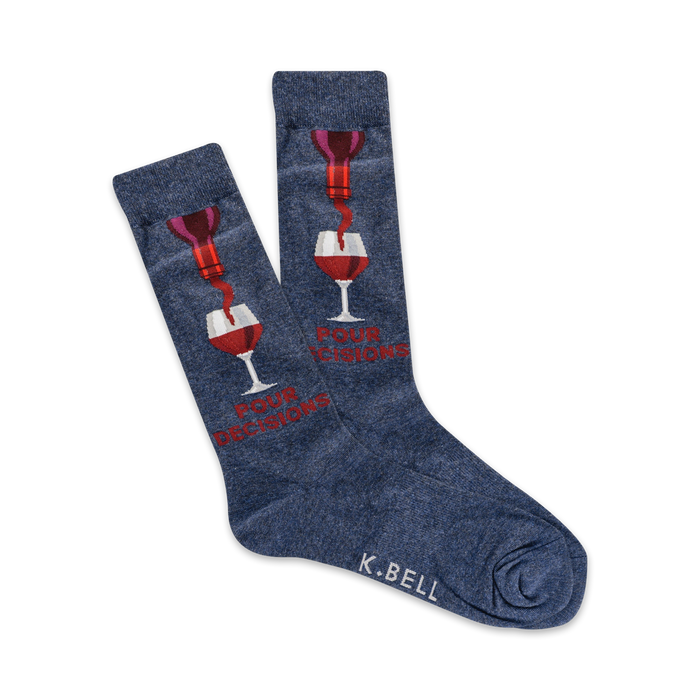 A pair of navy blue crew socks with a red wine bottle pouring into a wine glass graphic and the text 'Pour Decisions'. }}