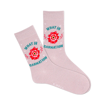 Pair of pink crew socks with a red carnation and teal 'What In Carnation' text.  Small stars and swirls complete the design.