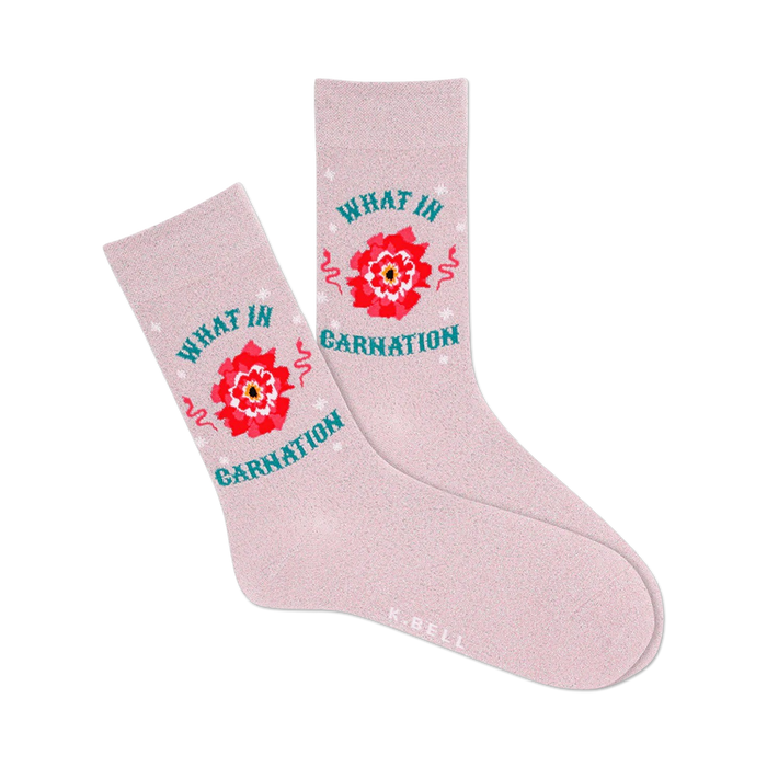 Pair of pink crew socks with a red carnation and teal 'What In Carnation' text.  Small stars and swirls complete the design. }}