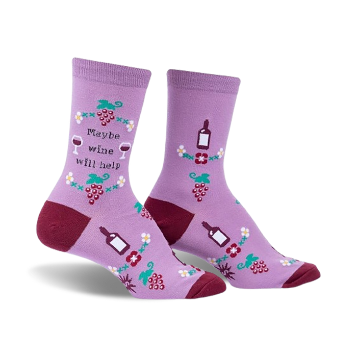 purple crew socks with wine, grapes, and flower pattern imprinted with text saying 'maybe wine will help'.  