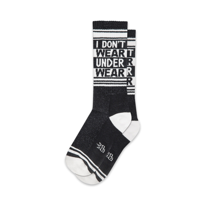 Pair of black crew socks with white stripes and the repeated phrase 'I DON'T WEAR UNDERWEAR'.