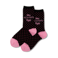 Pair of black crew socks with pink hearts and 'Mrs. Always Right' text. Pink heel and toe.