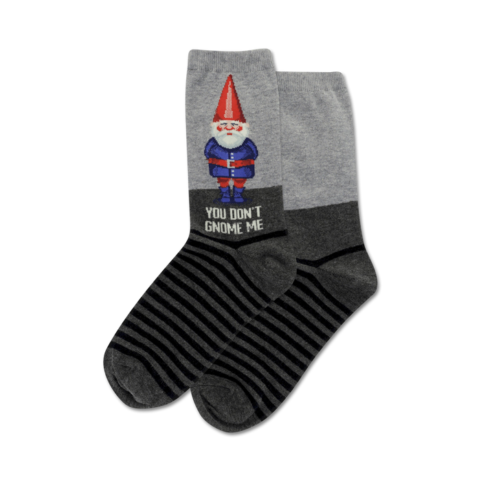 gray socks with 'you don't gnome me' text on leg. red gnome cartoon character. black toes and heels with gray stripes.   }}