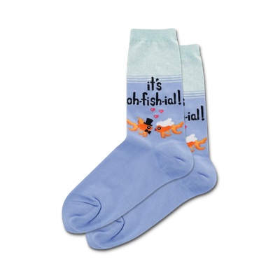 light blue crew socks for women featuring orange fish with black top hats and pink bow ties; says "it's oh-fish-ial!"   