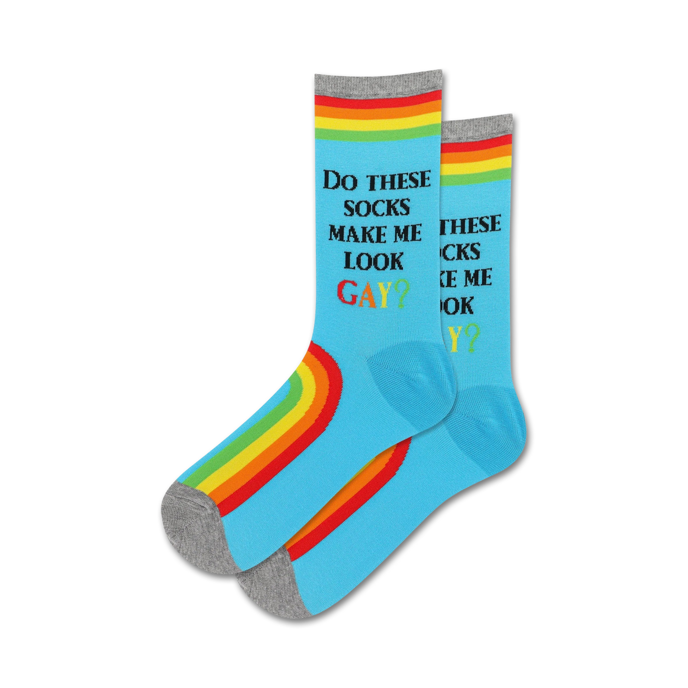 Pair of light blue crew socks with a rainbow stripe and the text 'Do These Socks Make Me Look Gay?'