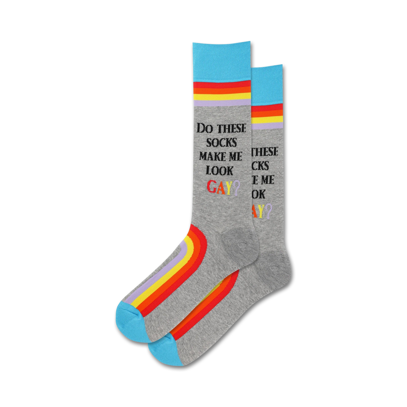 A pair of grey crew socks with rainbow stripes along the bottom and text that says, "Do these socks make me look gay?"