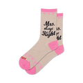 Beige crew socks with a pink cuff and small pink hearts.  Black script reads, "Mrs. Always Right."