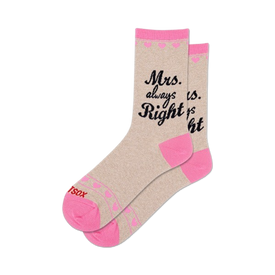 pink and beige women's socks with "mrs. always right" printed in silver.   