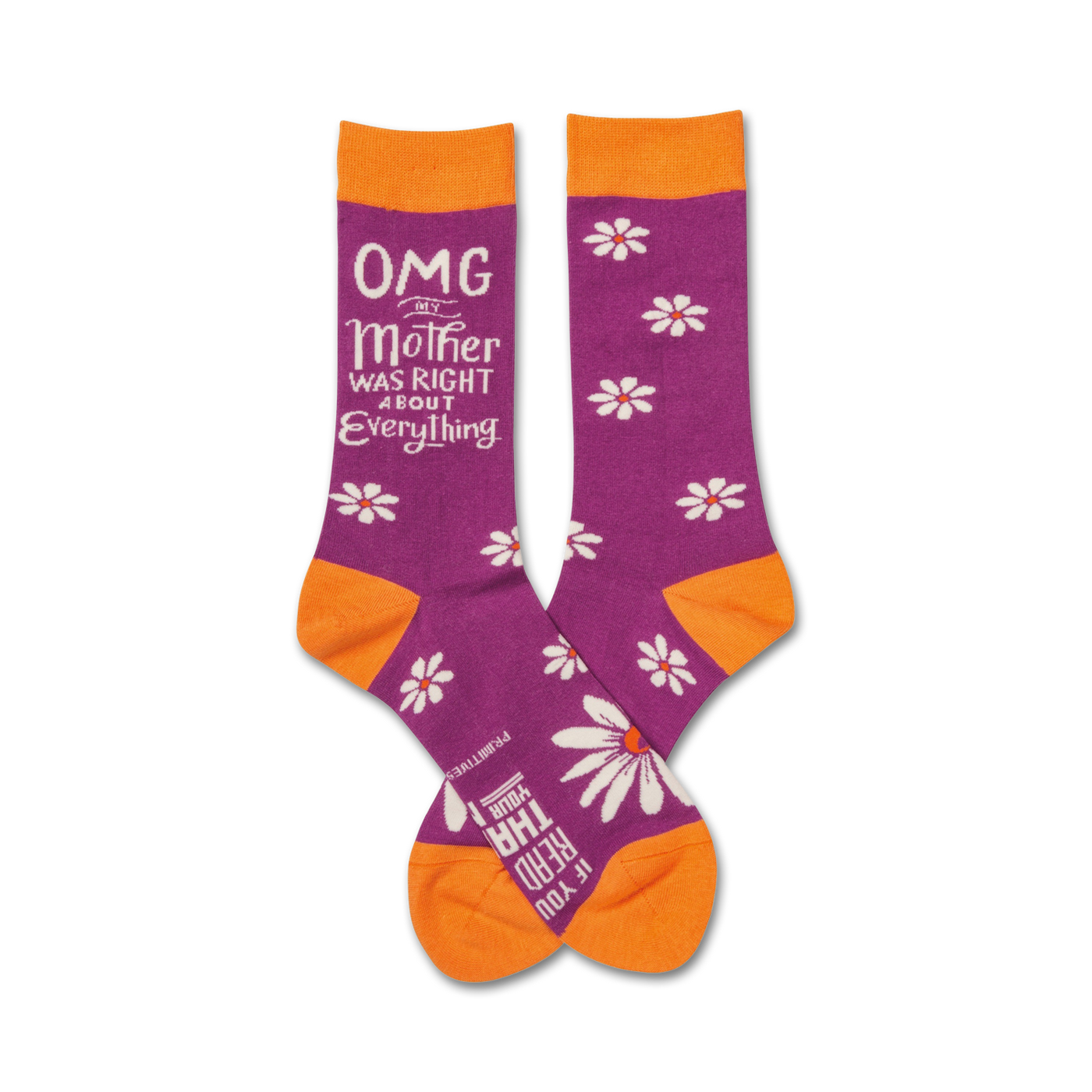 Crew socks in purple and orange with white daisies and the text 'OMG My Mother Was Right About Everything'.