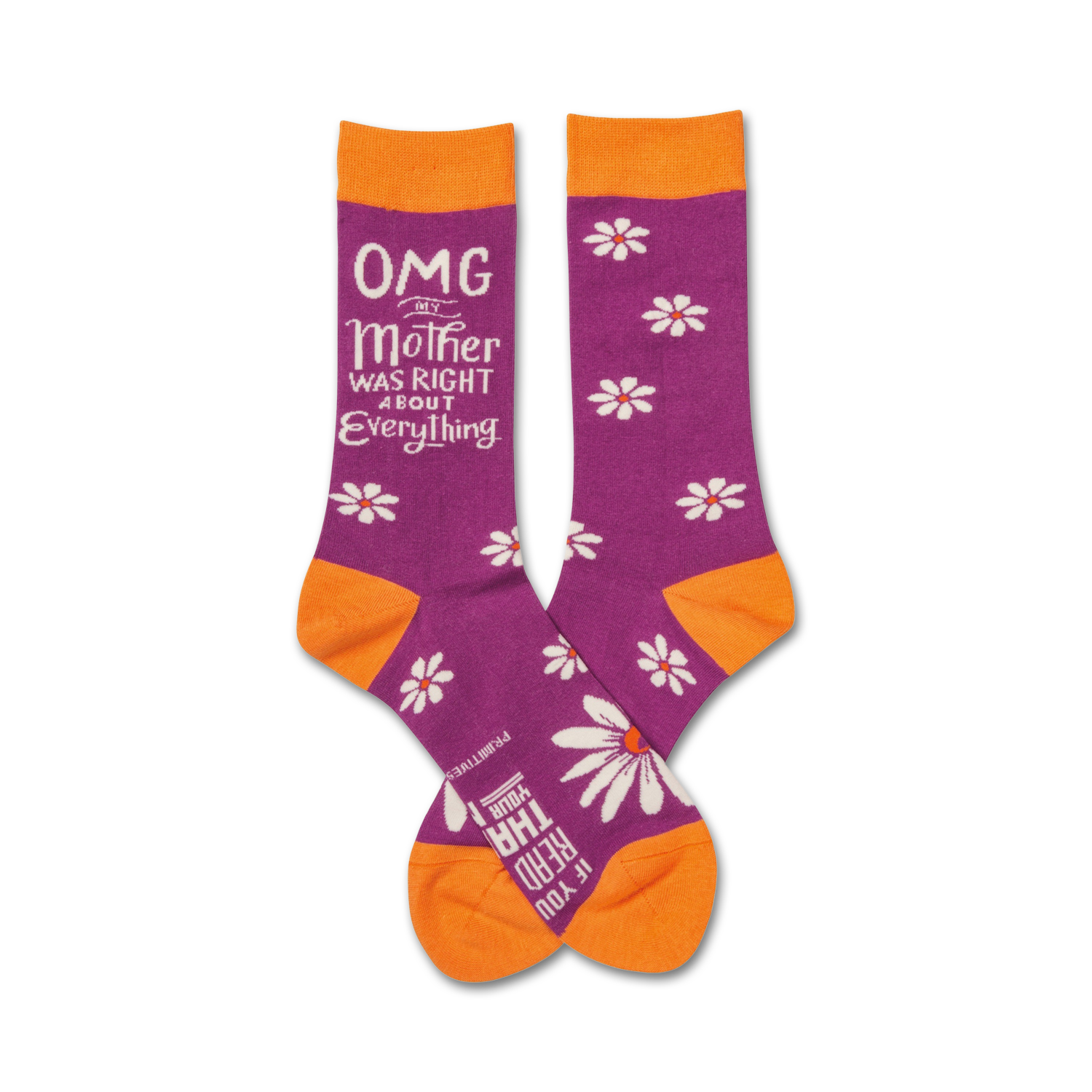 Crew socks in purple and orange with white daisies and the text 'OMG My Mother Was Right About Everything'.