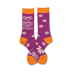 purple, white, and orange crew socks featuring flowers and a humorous mother's day greeting: "omg my mother was right about everything."  