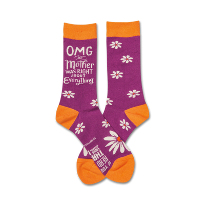 purple, white, and orange crew socks featuring flowers and a humorous mother's day greeting: "omg my mother was right about everything."  