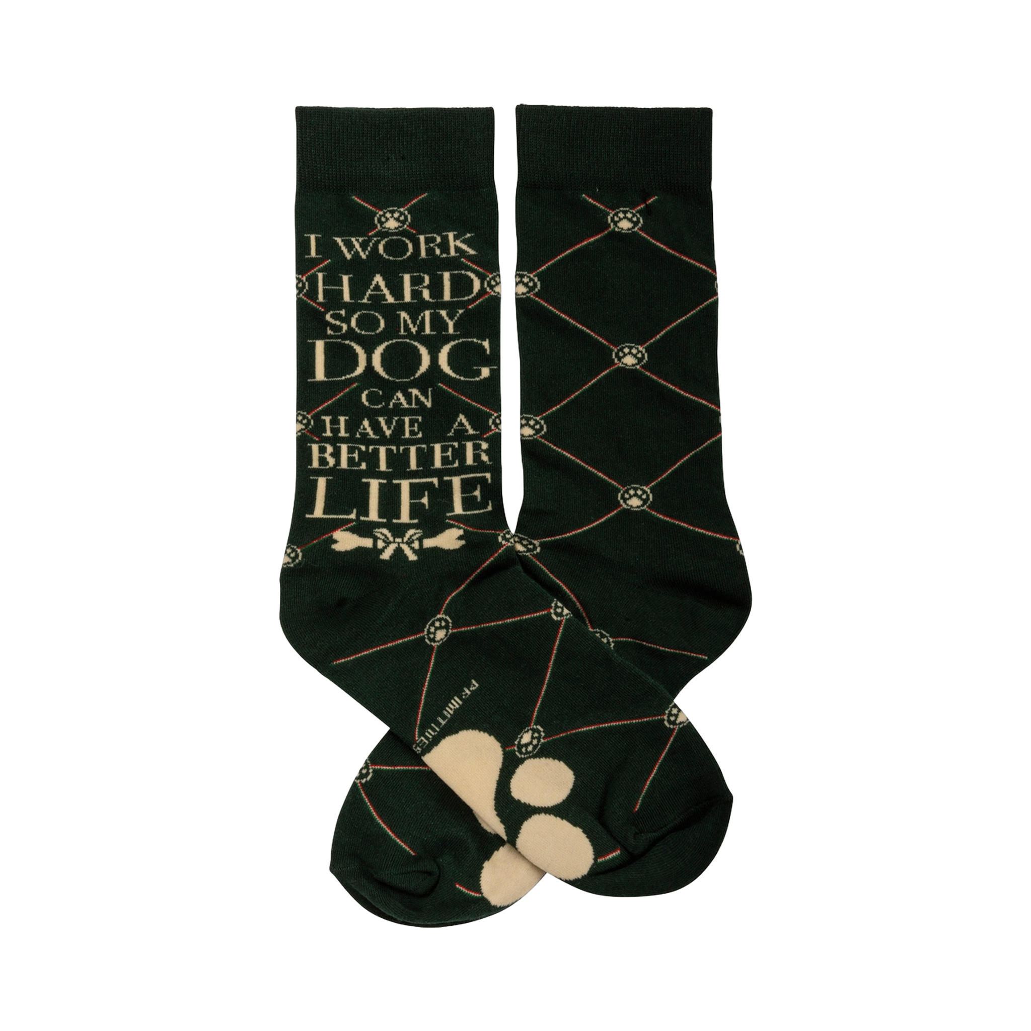 Pair of dark green crew socks. One sock features the text "I work hard so my dog can have a better life." The other sock has a repeating pattern of beige paw prints connected by thin red lines.