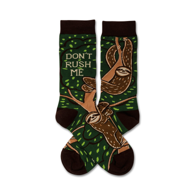 brown and green sloth socks with "don't rush me" text, conveying a relaxed and leisurely vibe.  