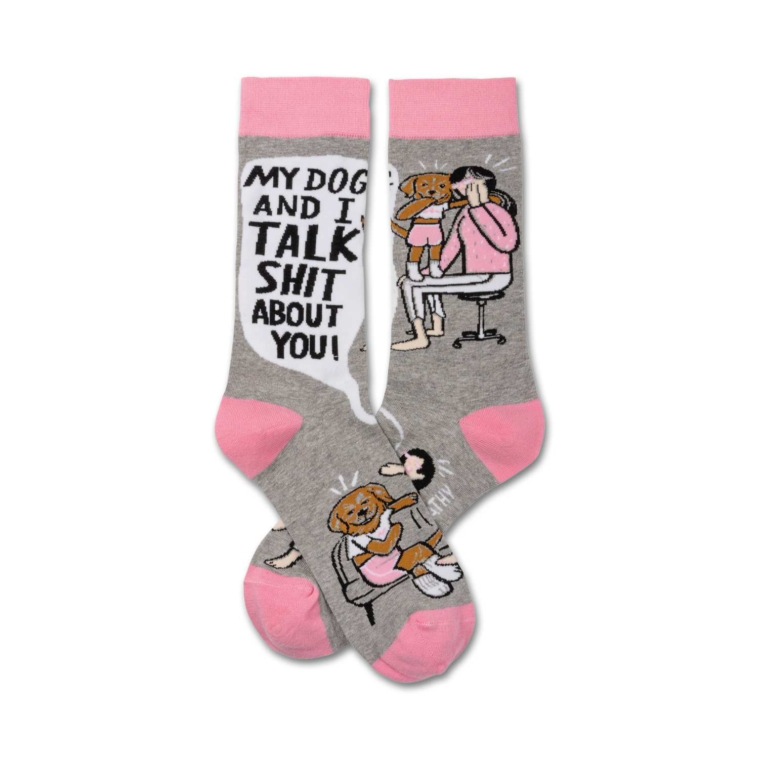 Crew socks in gray and pink.  Design features a cartoon woman and dog with speech bubble saying, "My dog and I talk shit about you!"