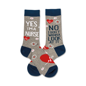 gray nursing crew socks with blue toes, heels, and tops feature a red heart with an ekg line and "yes i'm a nurse...no i don't wanna look at it" message.  