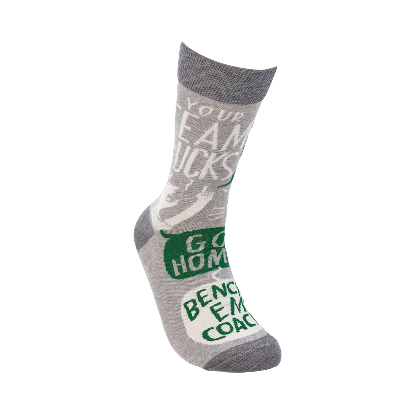 Single grey crew sock shown from the side, displaying the full design: "Your Team Sucks", "Go Home", and "Bench 'Em Coach".