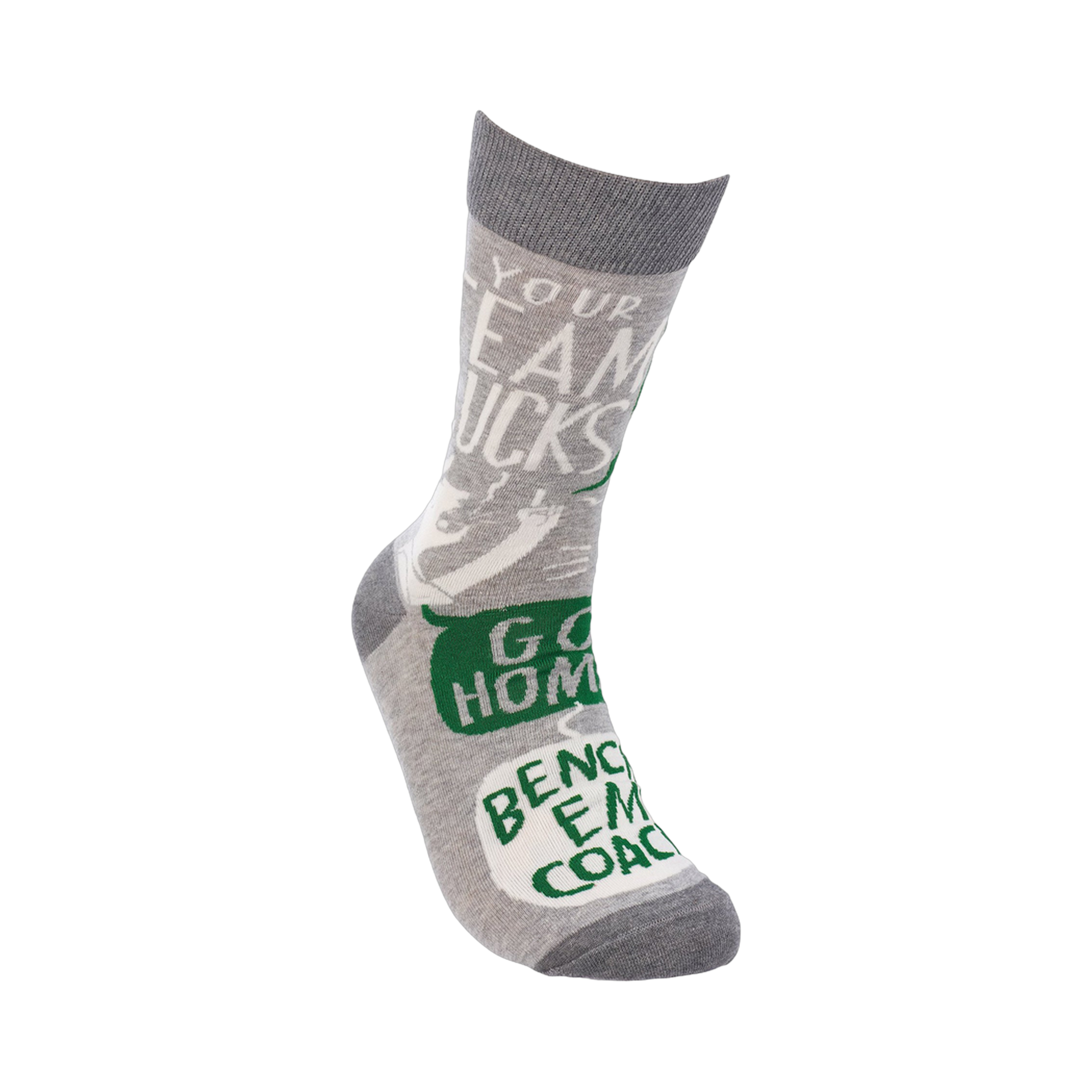 Single grey crew sock shown from the side, displaying the full design: "Your Team Sucks", "Go Home", and "Bench 'Em Coach".
