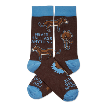 Pair of brown crew socks with light blue cuffs and toes. They feature donkeys and the text "NEVER HALF-ASS ANYTHING".