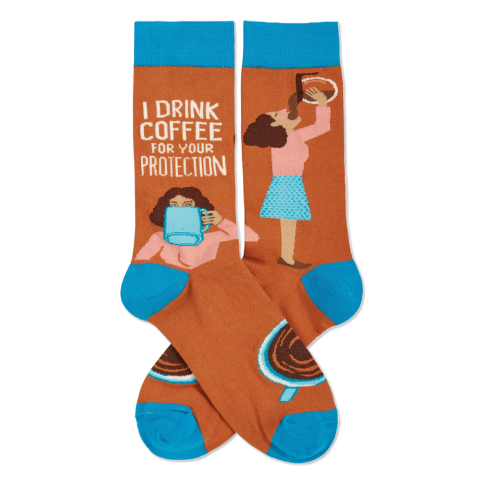 Orange crew socks, blue cuffs/toes. 'I DRINK COFFEE FOR YOUR PROTECTION' text, woman with mug, woman pouring pot, coffee cups.