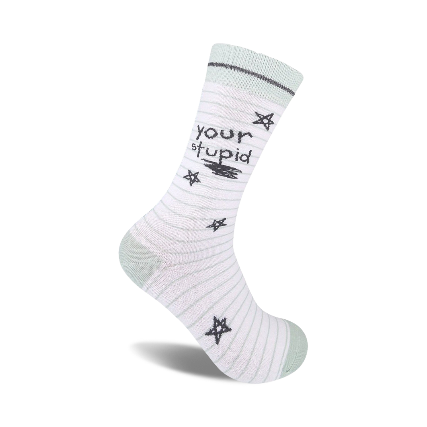 White crew socks with thin pale green stripes, a playful 'Your Stupid' message, and scattered dark gray stars.