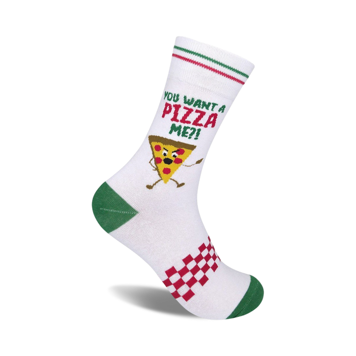 crew socks with 'you want a pizza me?!' in red and green letters. white socks with red and green stripes at the top, a green toe and heel, and a cartoon pizza with arms and legs.    }}