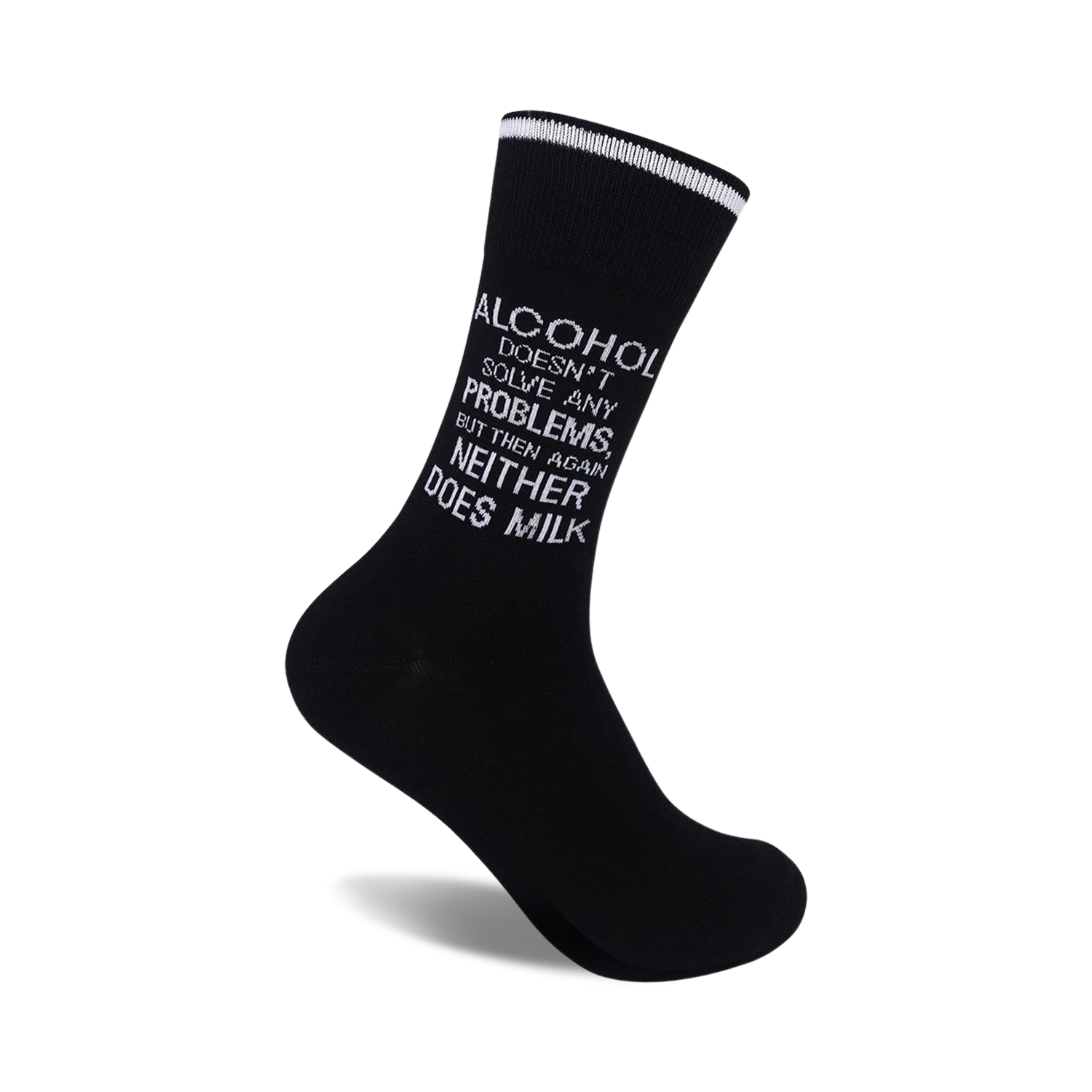 Black crew socks with a white slogan: 'Alcohol Doesn't Solve Any Problems, But Then Again Neither Does Milk'.