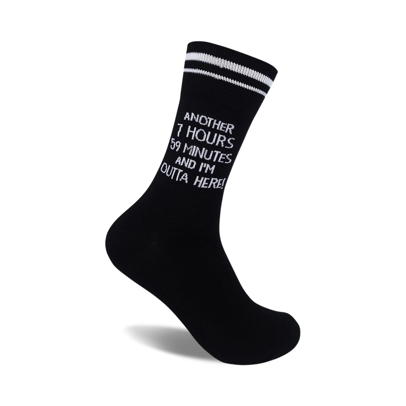 Black crew socks with white double stripes at the top and a funny message: 'Another 7 hours 59 minutes and I'm outta here!'