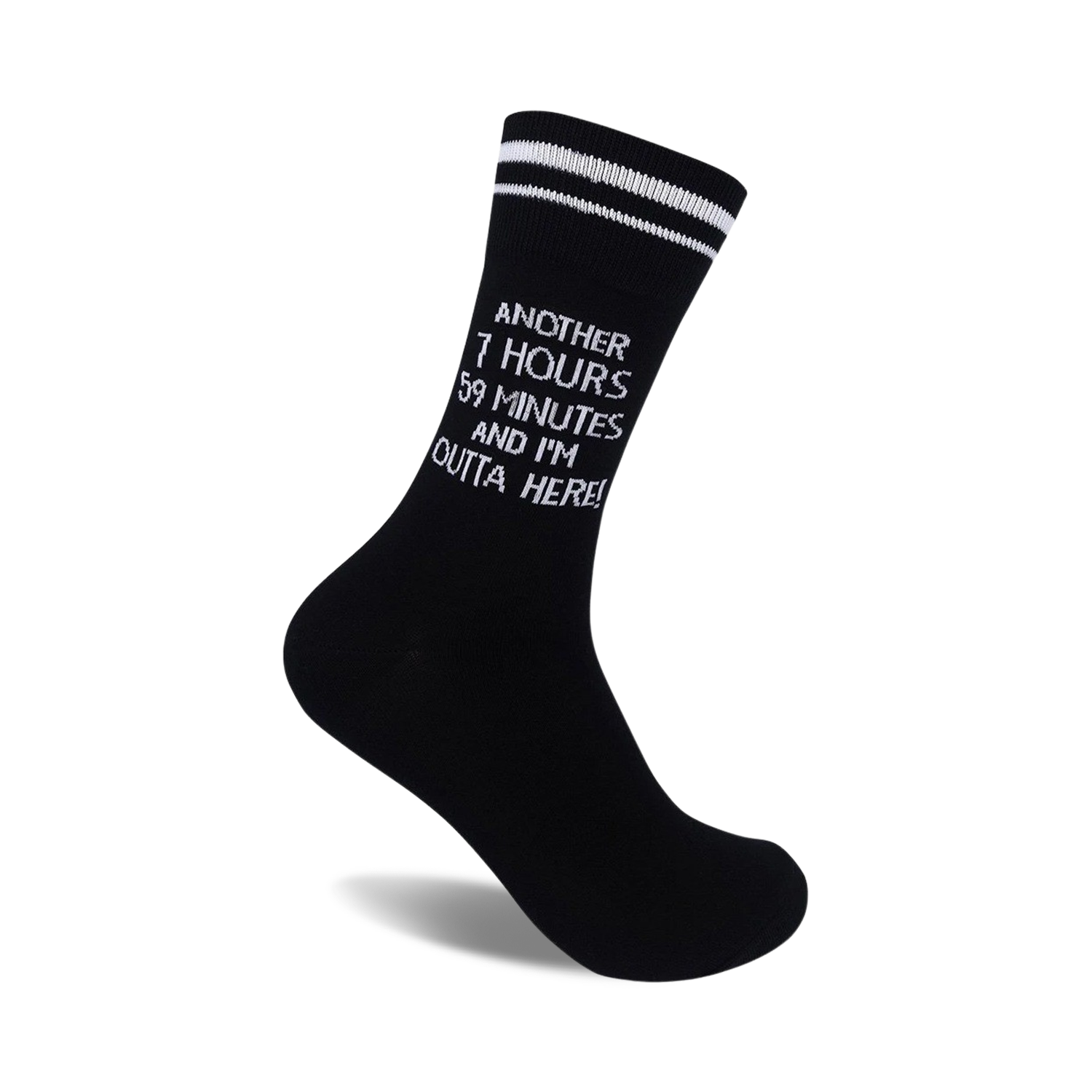 Black crew socks with white double stripes at the top and a funny message: 'Another 7 hours 59 minutes and I'm outta here!'