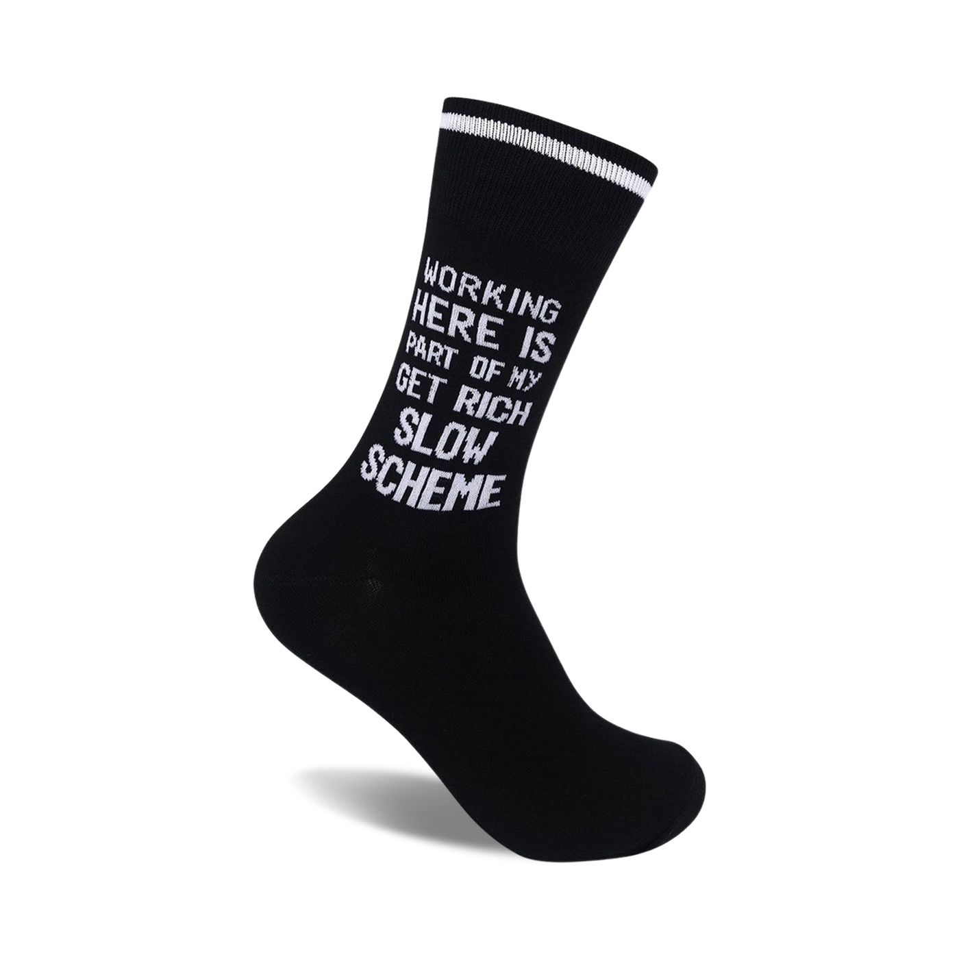 Black crew socks with a white slogan: 'Working here is part of my get rich slow scheme'.