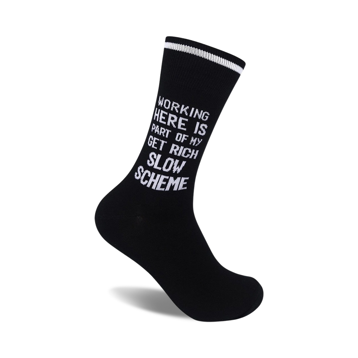 Black crew socks with a white slogan: 'Working here is part of my get rich slow scheme'.