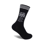 Black crew socks with white stripes and the text 'I'm not fucking stupid. I mean, I used to, but we broke up.'