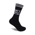 Black crew socks with white stripes at the top and the phrase 'Shit's About To Get Real' in white lettering.