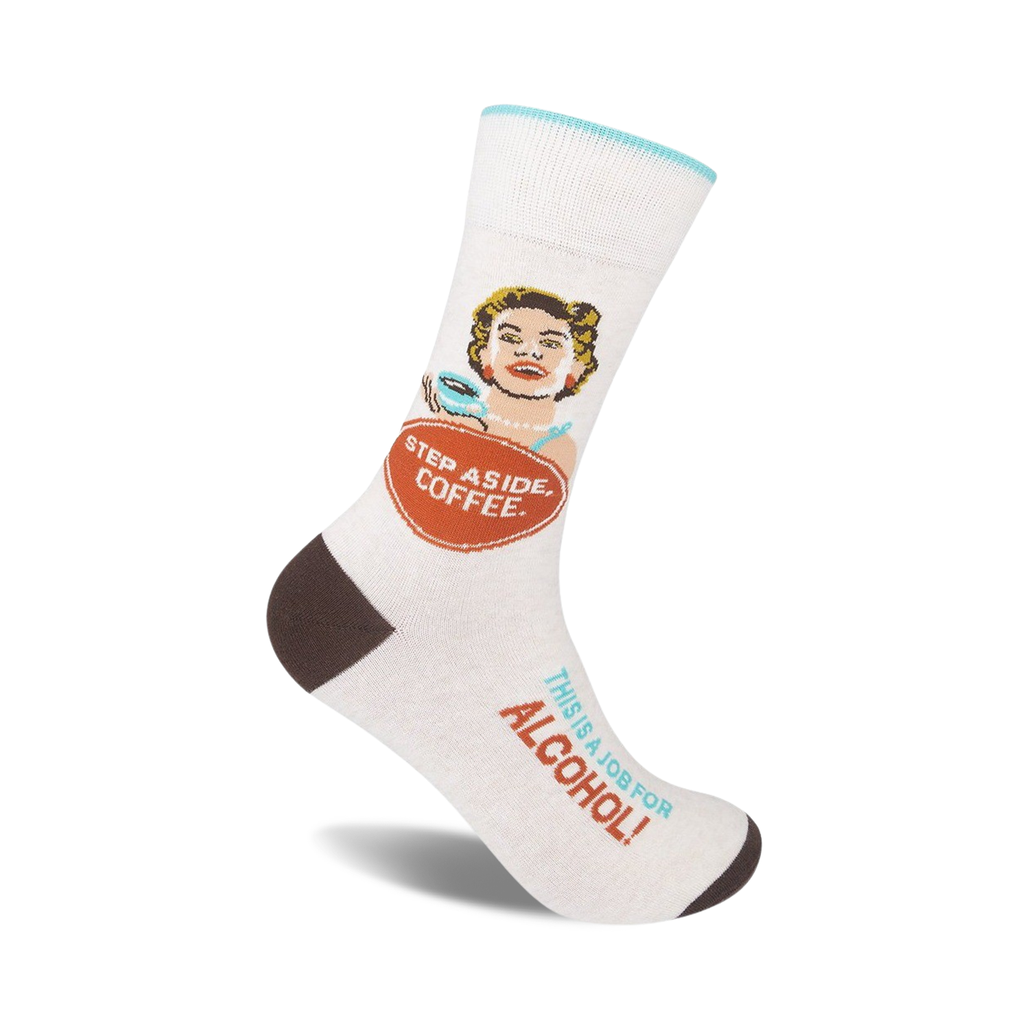 Off-white crew socks with a brown cuff.  A retro-style illustration of a woman holding a coffee cup and text reading 'Step Aside, Coffee. This is a job for Alcohol.'