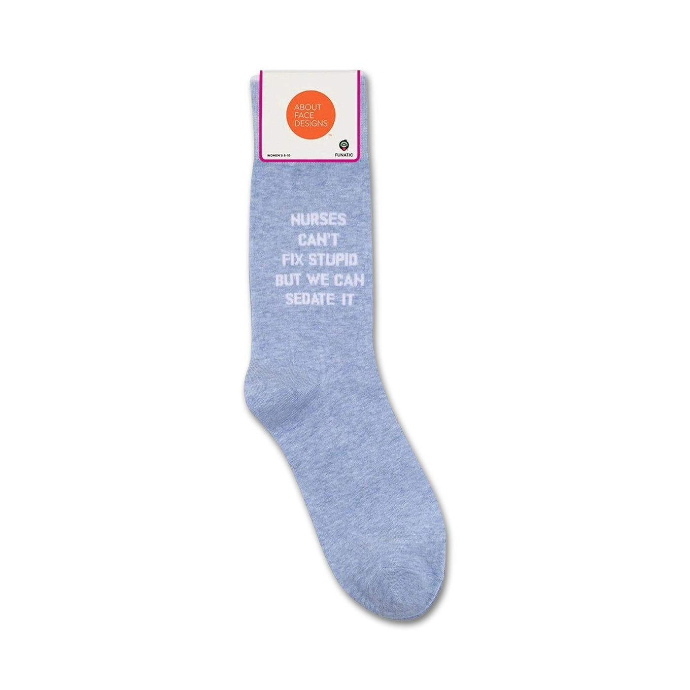 Close-up of the 'Nurses Can't Fix Stupid' socks on a white background, showing the sock's tag.