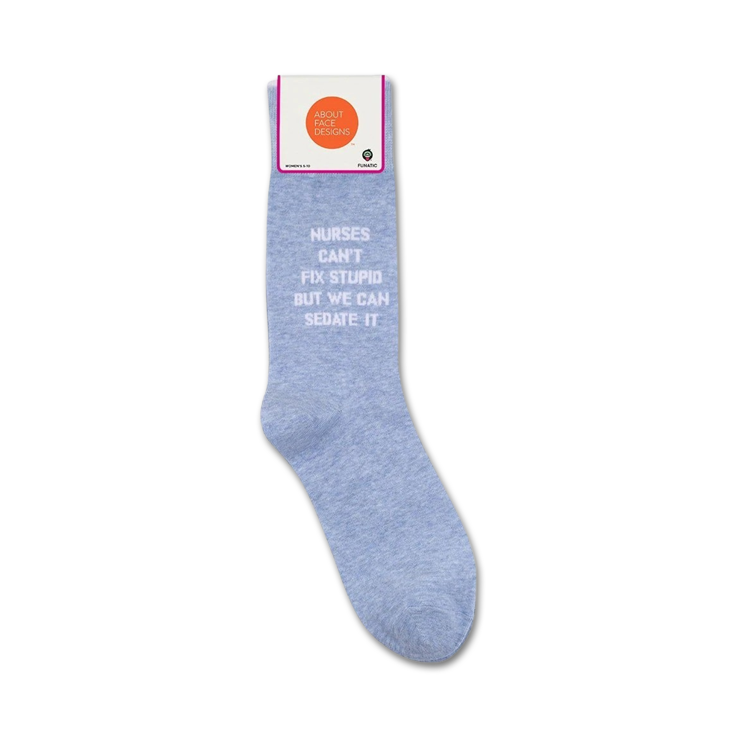 Close-up of the 'Nurses Can't Fix Stupid' socks on a white background, showing the sock's tag.