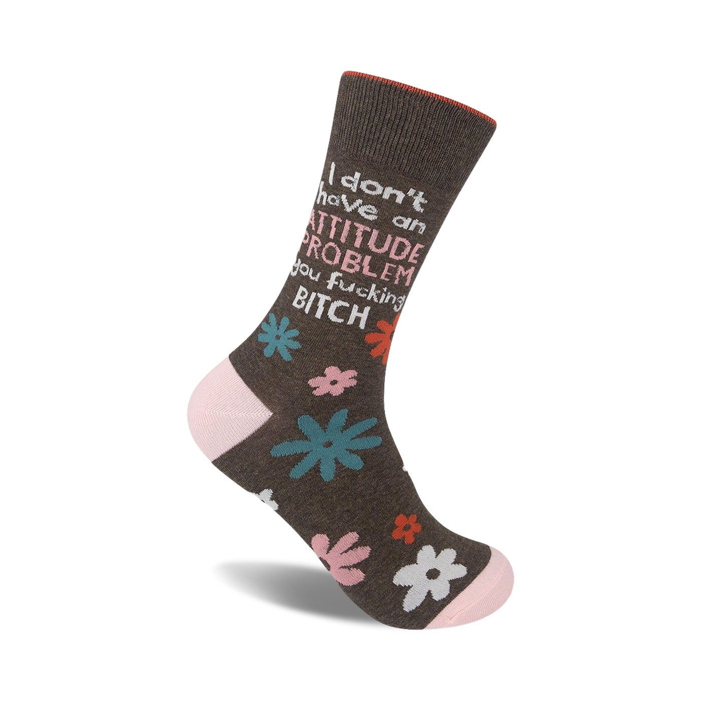 Brown crew socks with a pink cuff, featuring a sassy message and teal, pink, and white floral accents.