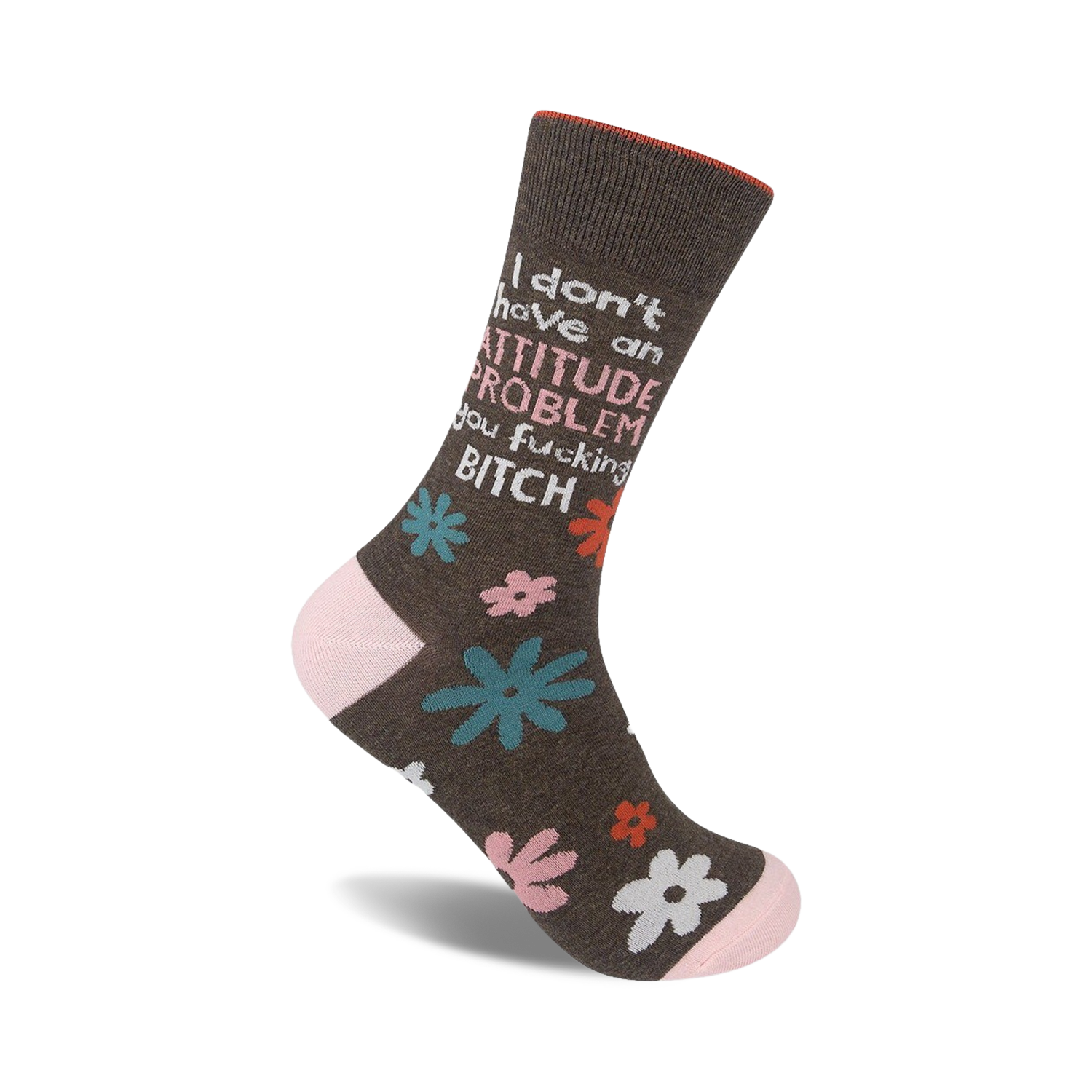Brown crew socks with a pink cuff, featuring a sassy message and teal, pink, and white floral accents.