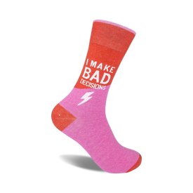 hot pink and red crew socks with the words "i make bad decisions" printed on the soles, perfect for men and women.   