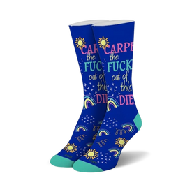 blue crew socks with the words 'carpe the fuck out of this diem' and rainbows.   