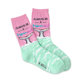 pink and green crew socks with mermaid tail pattern and "always be a mermaid" text.  