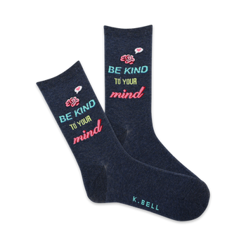dark blue "be kind to your mind" crew socks made from soft cotton blend.  