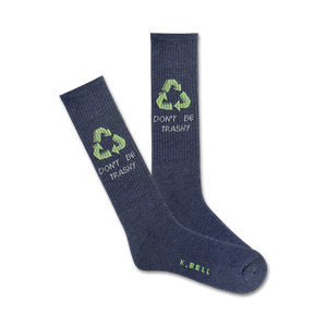 A pair of dark grey crew socks with a light green recycling symbol and the words 'Don't Be Trashy' are displayed.