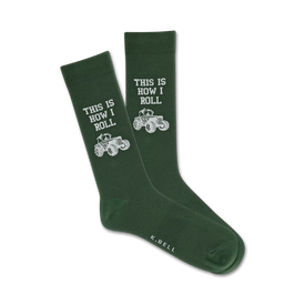 mens crew green socks with white tractor graphic and saying "this is how i roll".   