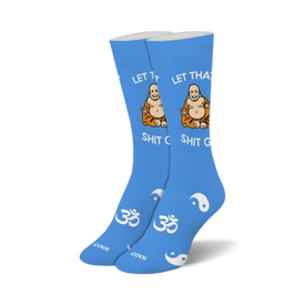 blue cartoon buddha socks with "let that shit go" in white. ohm symbol and yin yang symbol on bottom.  