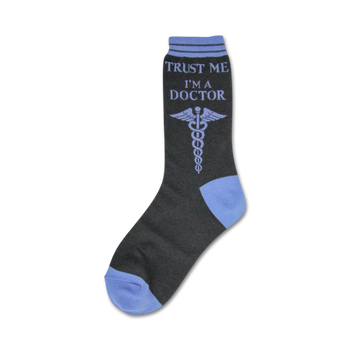 crew socks featuring the text "trust me...i'm a doctor" and a caduceus symbol. perfect for medical professionals and fans of lighthearted humor.   