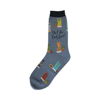 Crew socks in grayish-blue featuring a colorful door pattern and the text 'Shut the Front Door!'  Navy blue cuff.